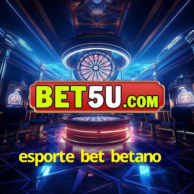 esporte bet betano